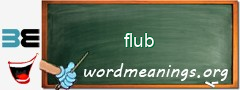 WordMeaning blackboard for flub